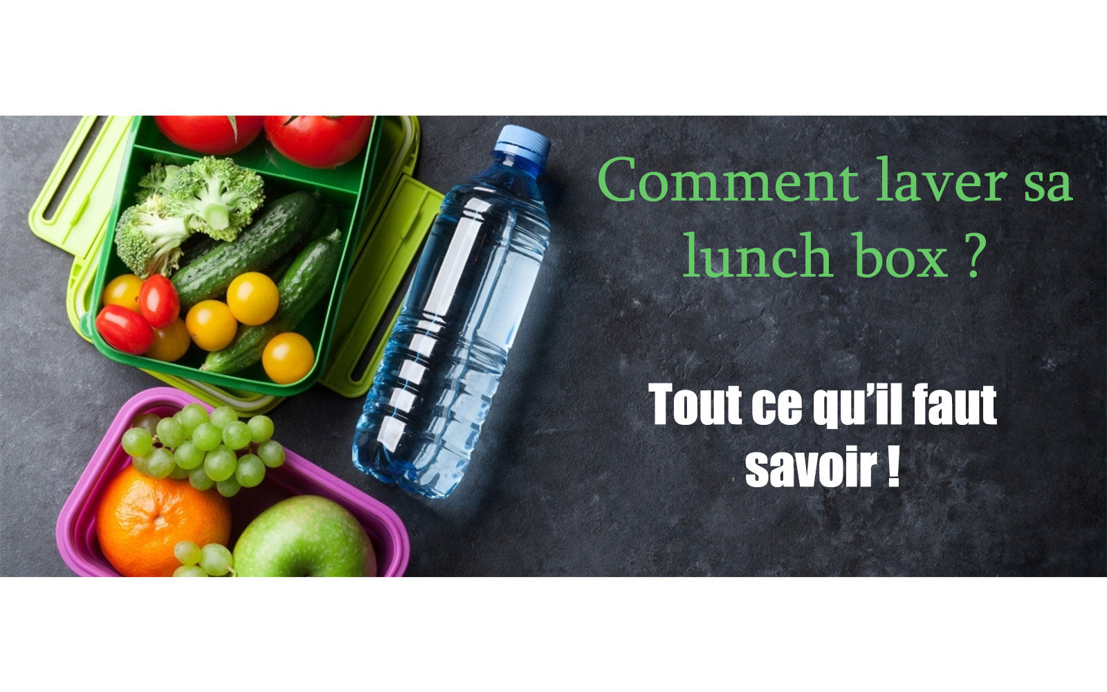 Comment laver sa lunch box ? | Lunch&Co